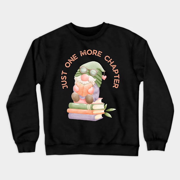 Little Dwarf reading Book Just one more chapter I Love Books Bookoholic Crewneck Sweatshirt by BoogieCreates